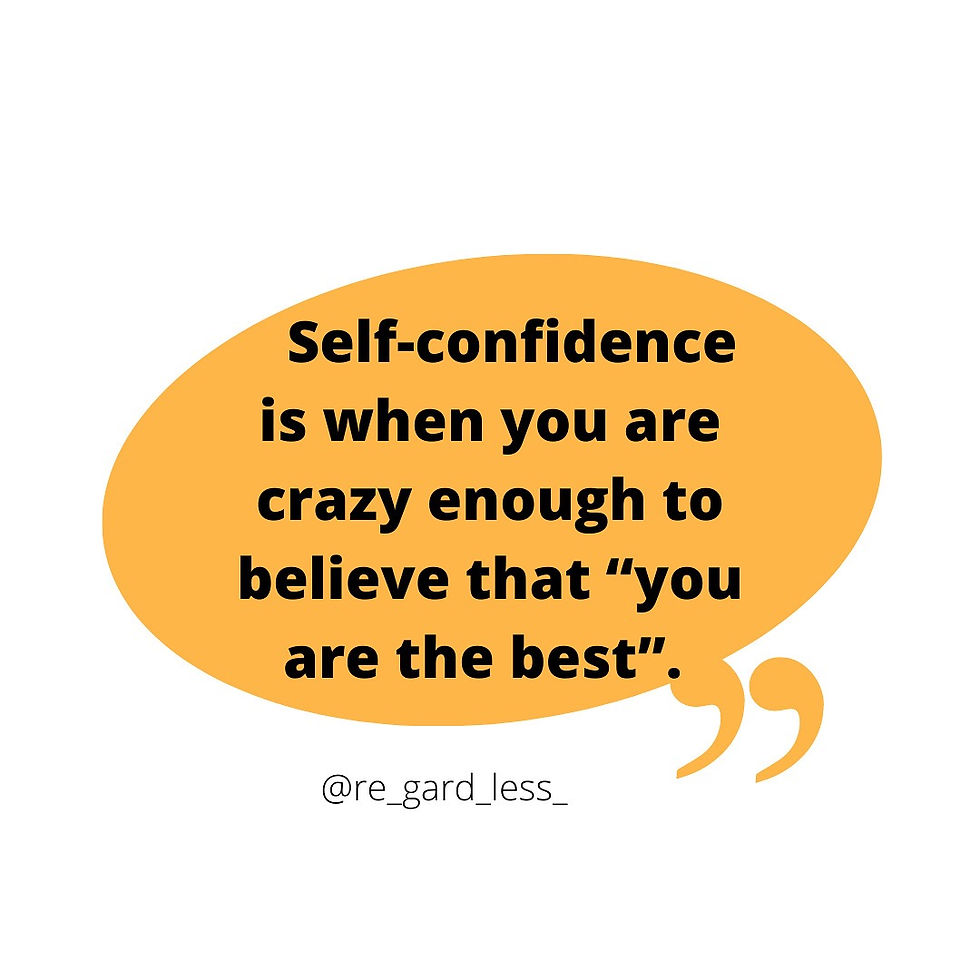 Self confidence matters!