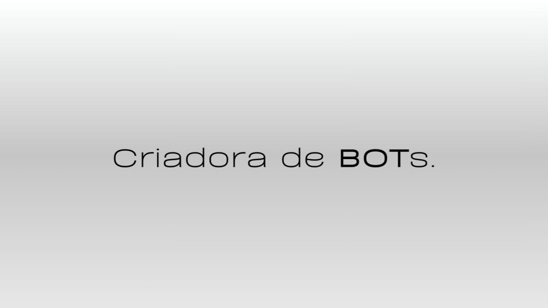 CRIADORA DE BOTS: the code born from a multidimensional mind