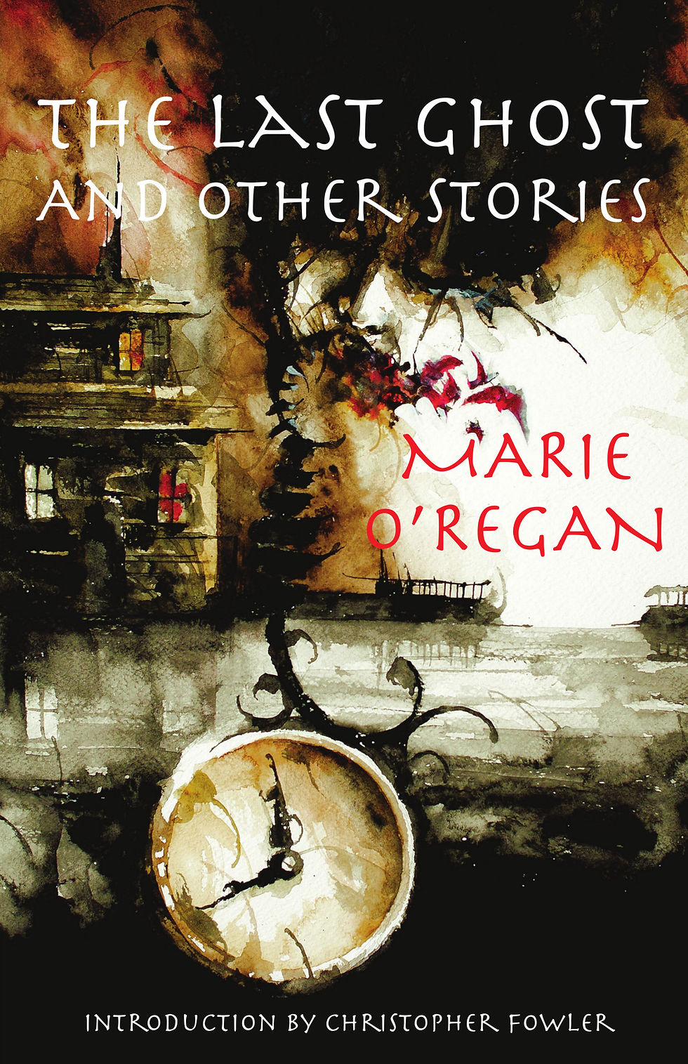 Marie O'Regan's "The Last ghost And Other Stories" book cover