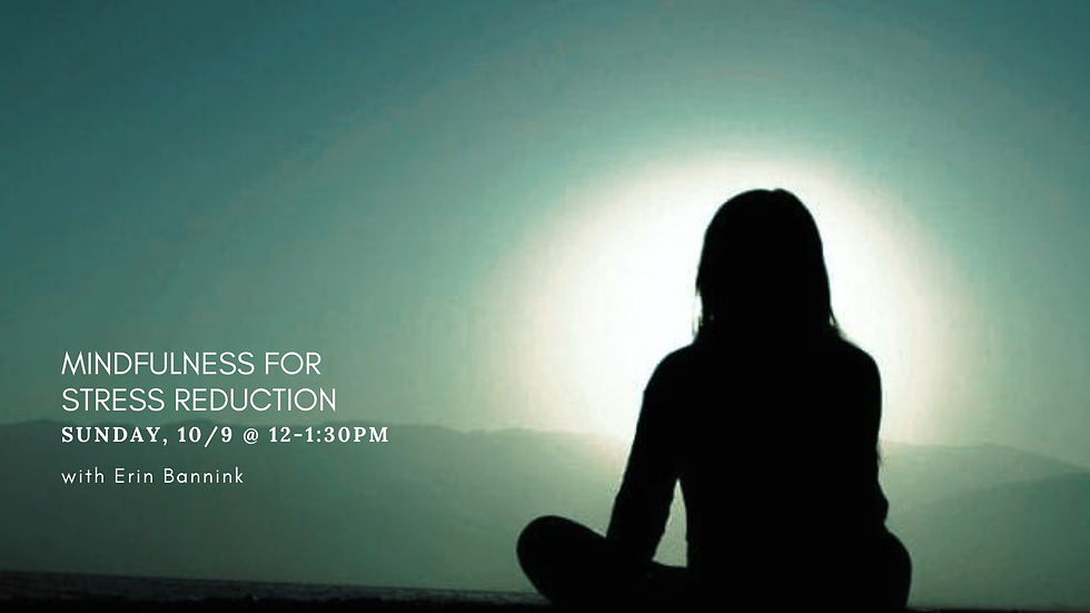 Mindfulness for Stress Reduction