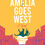 Thumbnail: Amelia Goes West by JoAnna Illingworth