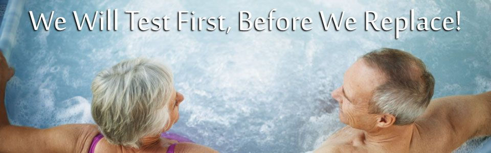 We Will Test First, Before We Replace! - Couple in hot tube