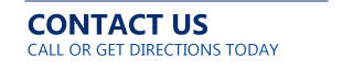 Contact Us - Call or get directions today