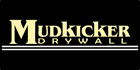 Mudkicker Drywall