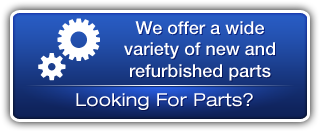 We offer a wide variety of new and refurbished parts