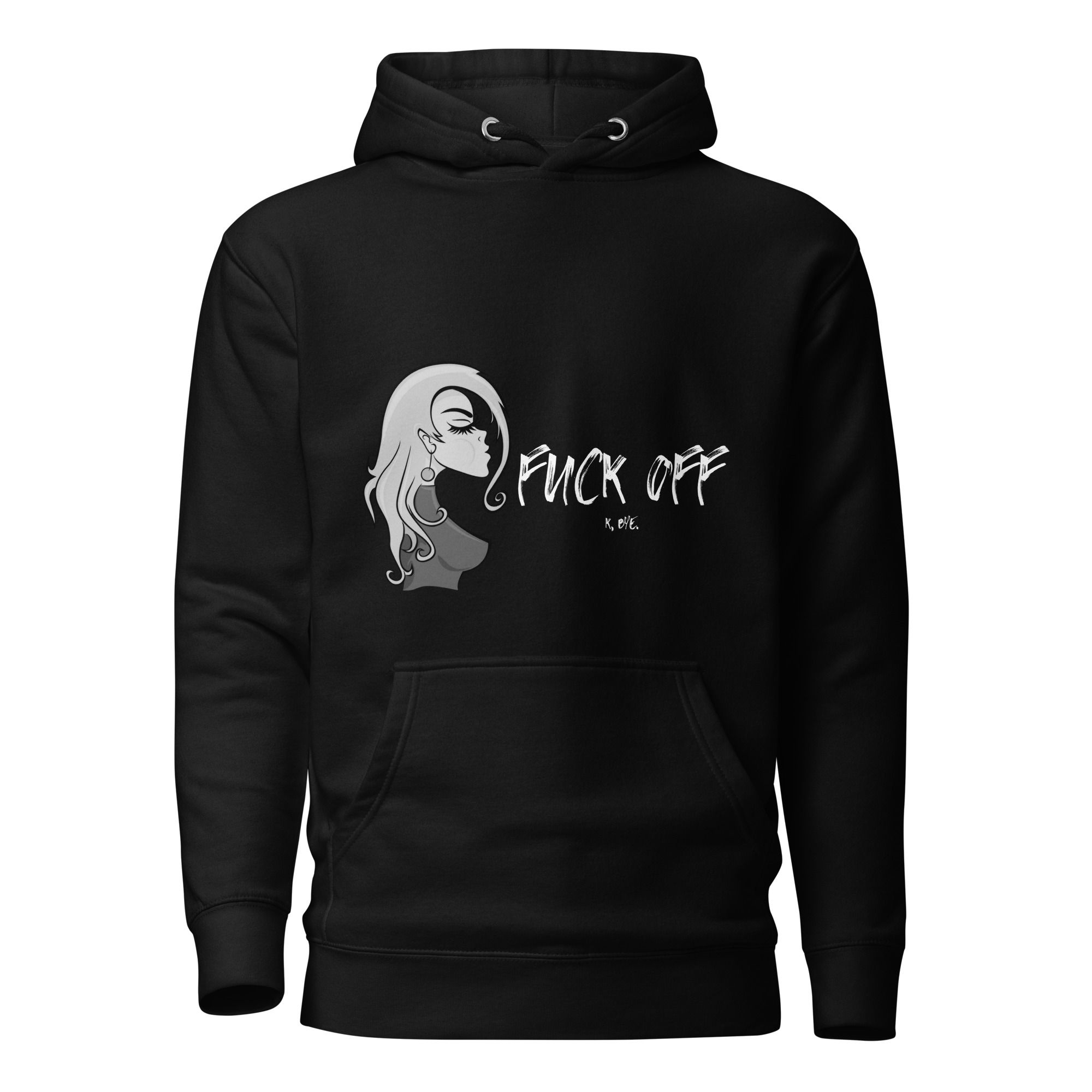 Fuck Off, K Bye Cotton Heritage Hoodie