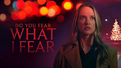 Do You Fear What I Fear?