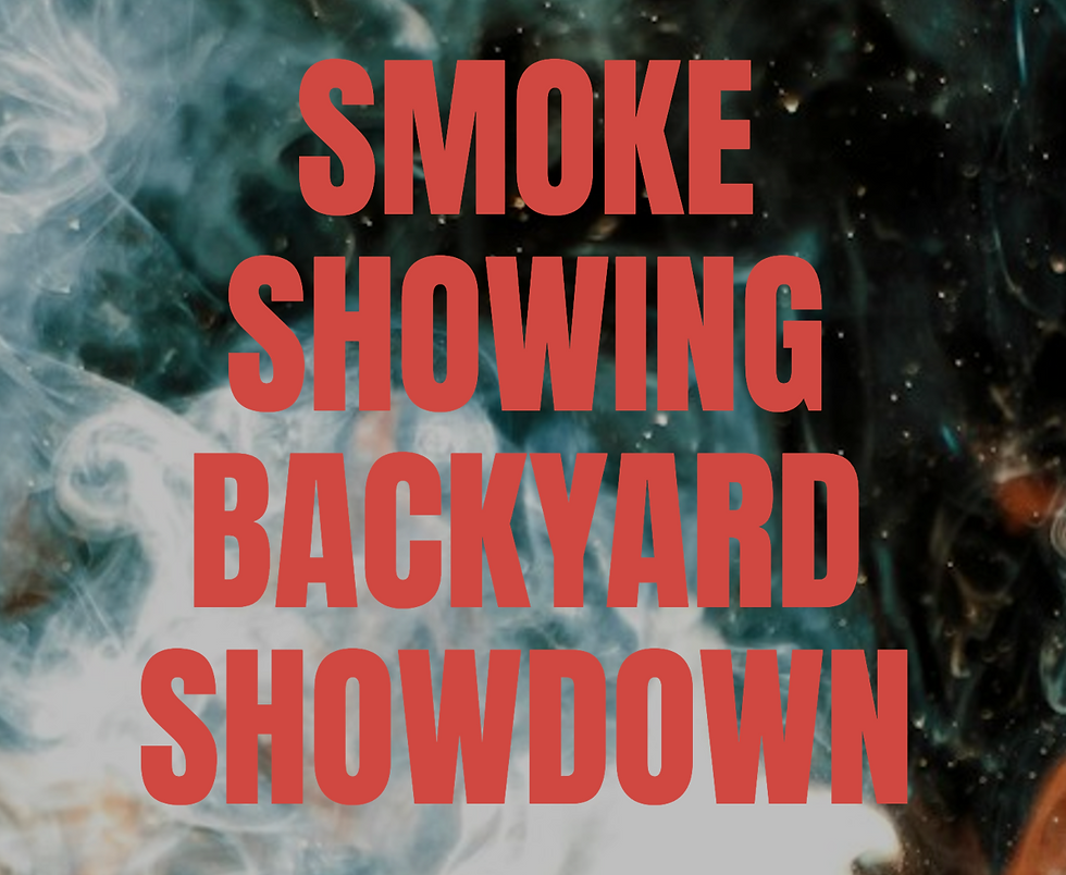 Mills WY | Smoke Showing Backyard Showdown - CANCELLED