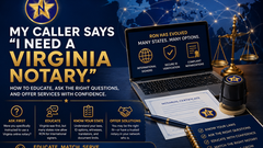 My Caller Says They Need a Virginia Online Notary. How Do I Educate Them?