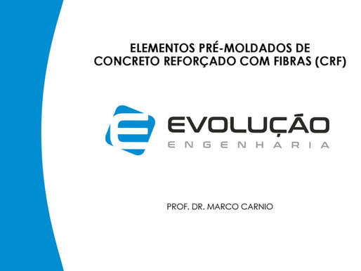 Elementos Pré-Moldados de Concreto Reforçado com Fibras (CRF)...
