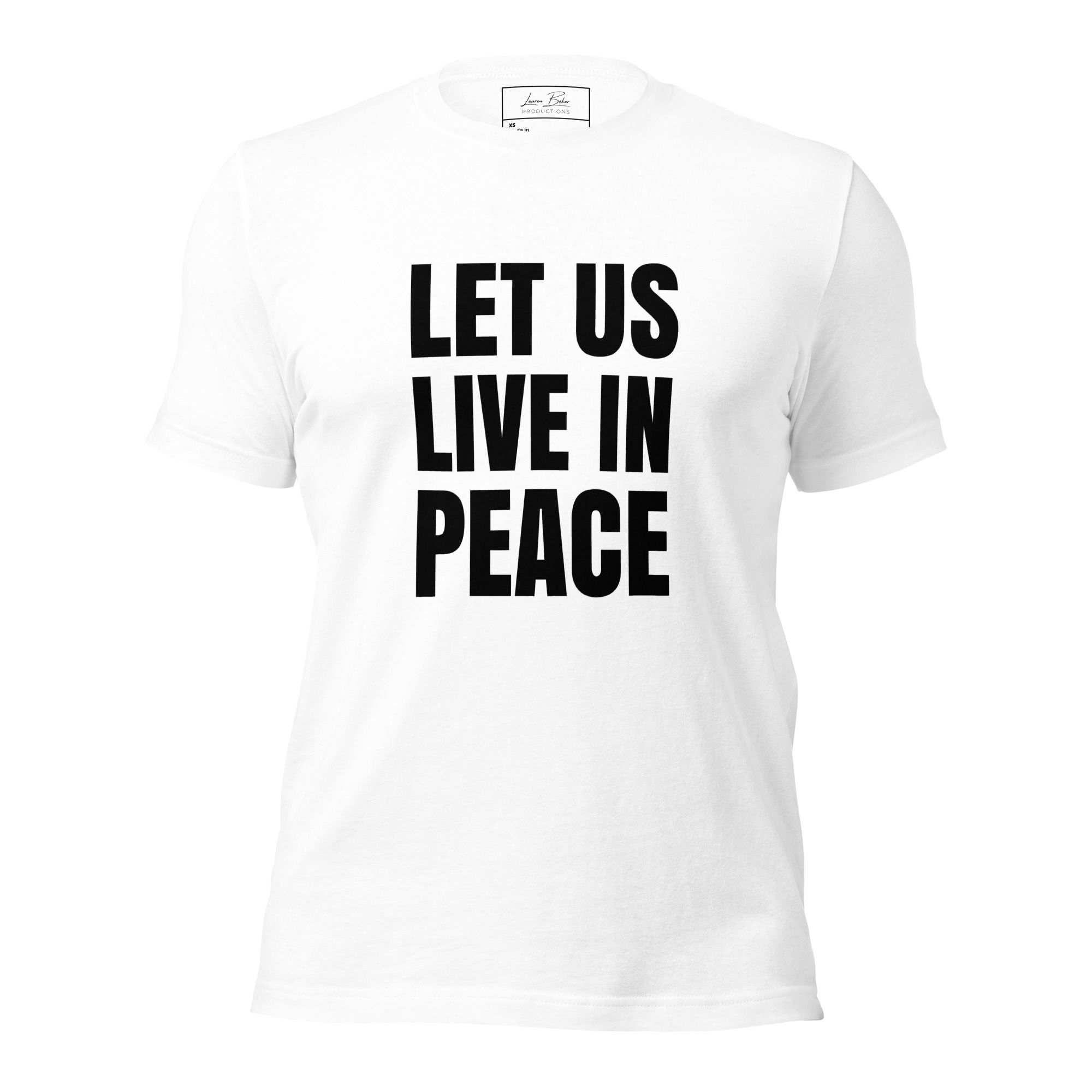 Let Us Live in Peace Unisex t-shirt in White or Soft Cream