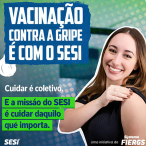 Vacinação do SESI como estratégia para seu negócio