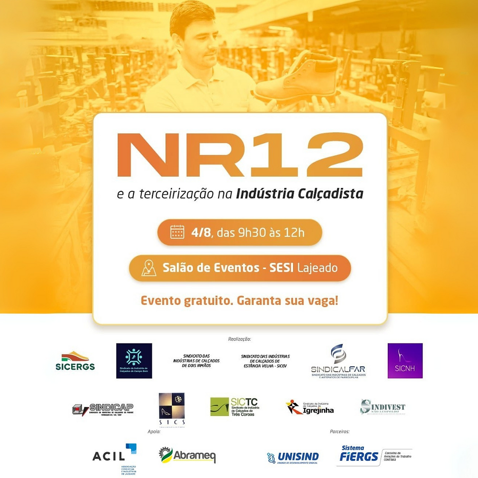 Evento em Lajeado discute NR-12 e terceirização na indústria calçadista