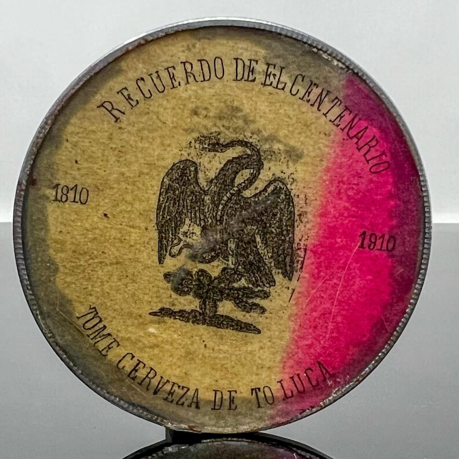 Recuerdo del Centenario de la Independecia de México  Cerveza de Toluca 1910