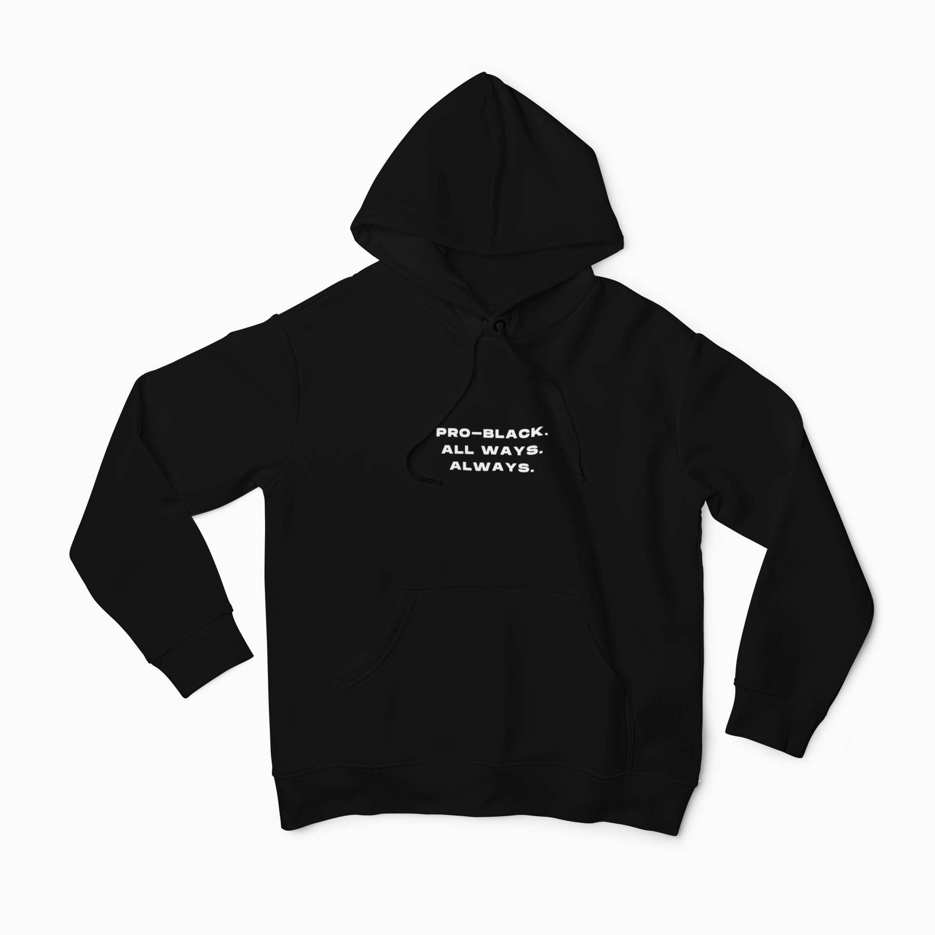 Pro-Black. Hoodie