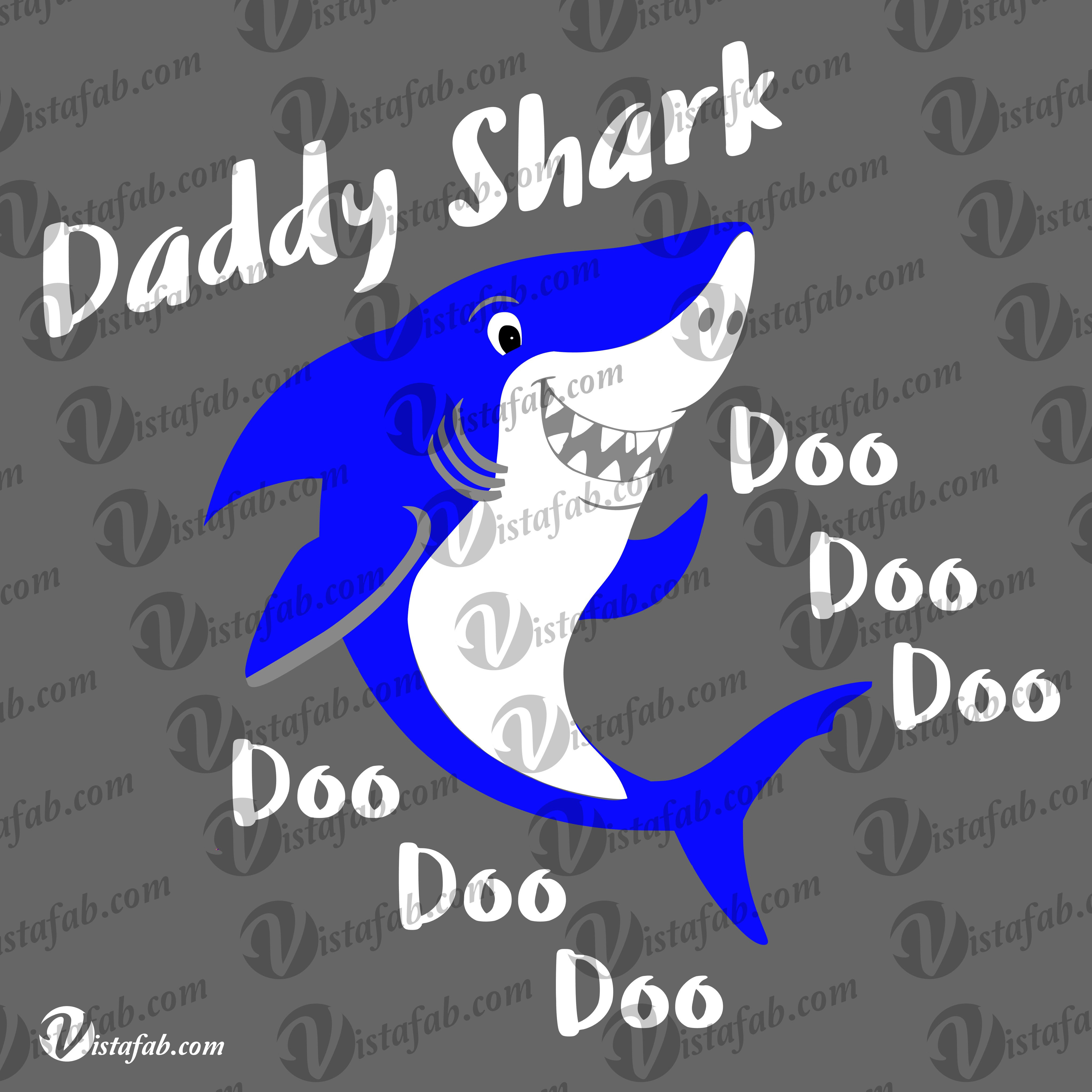 Daddy Shark  - INSTANT DOWNLOAD
