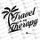 Thumbnail: Travel is my Therapy - INSTANT DOWNLOAD