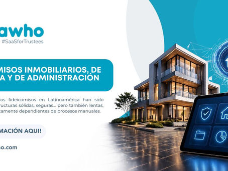 Fideicomisos inmobiliarios, de garantía y de administración: cómo se operan en un entorno 100% digital