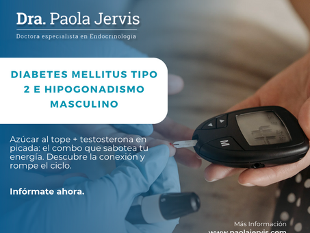 Diabetes mellitus tipo 2 (DMT2) y el hipogonadismo masculino