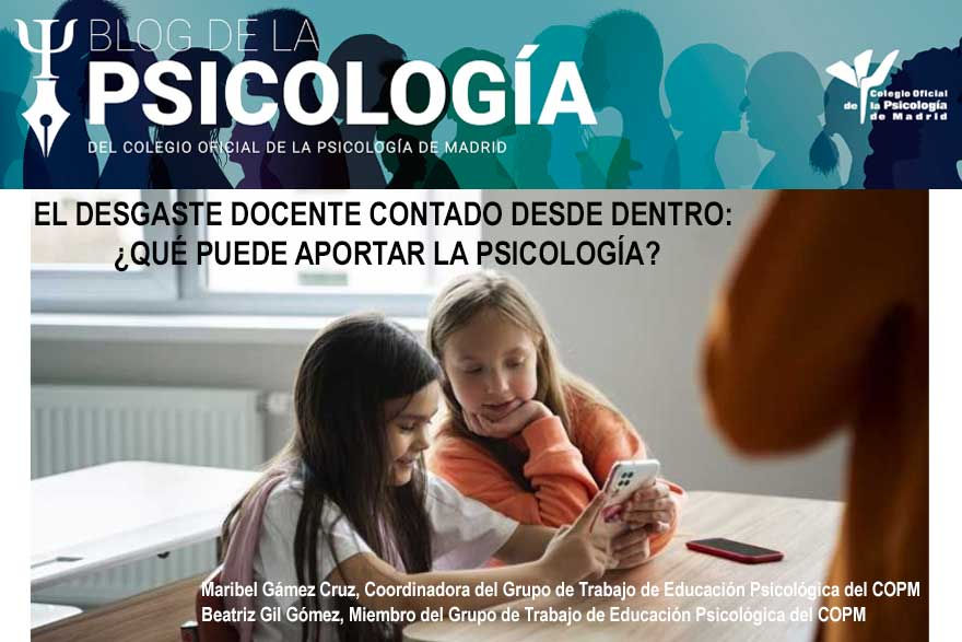 El desgaste docente contado desde dentro. ¿Qué puede aportar la psicología? Centro de Psicología Aplicada Maribel Gámez