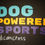 Thumbnail: 'Dog Powered Sports' Unisex Casual T-Shirt