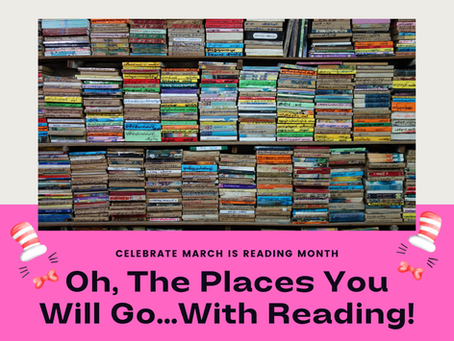 National Reading Month: Oh, The Places You’ll Go!
