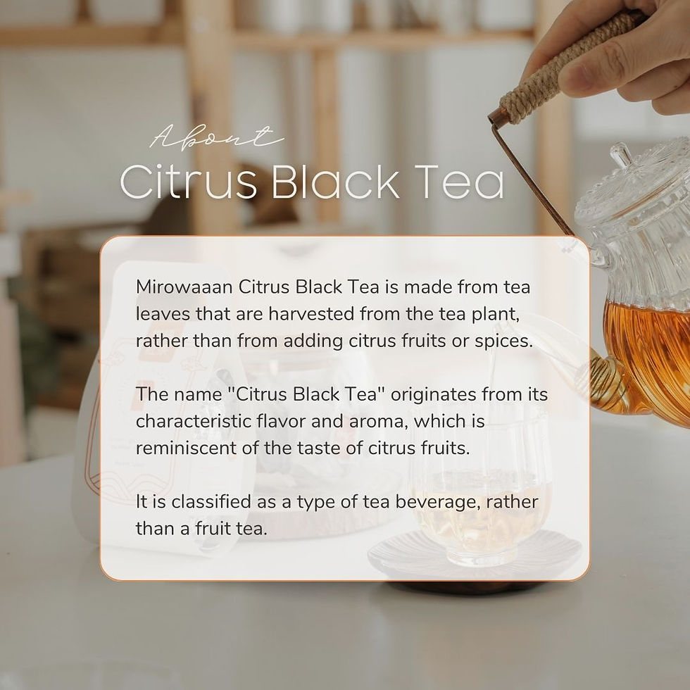 Mirowaaan Citrus Black Tea Oolong Tea Malaysia