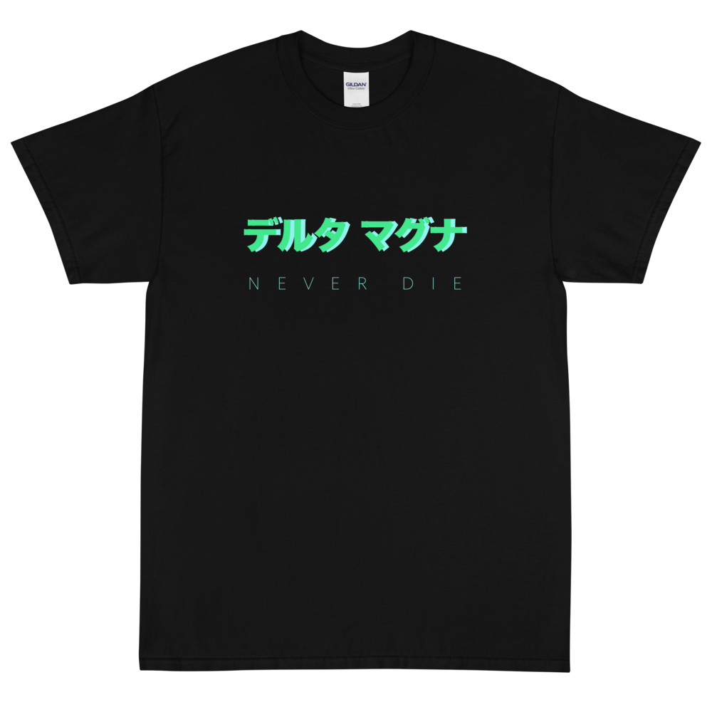 DELTA MAGNA NEVER DIE T-Shirt