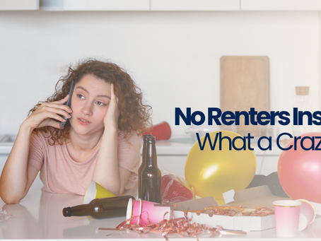 10 Hilarious Reasons Why You Need Renters Insurance