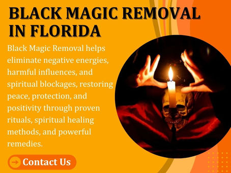 Black Magic Removal in Florida – Restore Peace, Positivity, and Protection