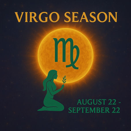 🌿✨ VIRGO SEASON | 08/22/2025 - 09/22/2025 ✨🌿