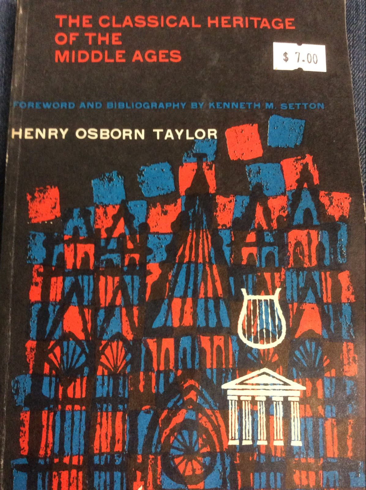 The Classical Heritage of the Middle Ages by Taylor