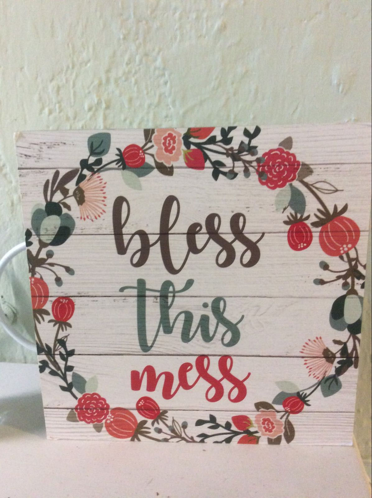 Bless this mess sign