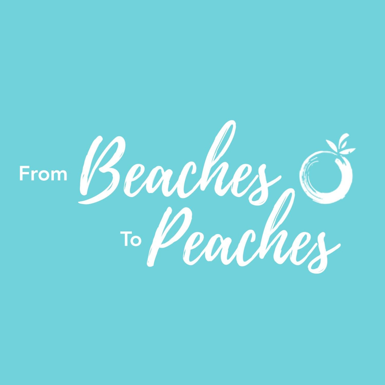 From Beaches To Peaches