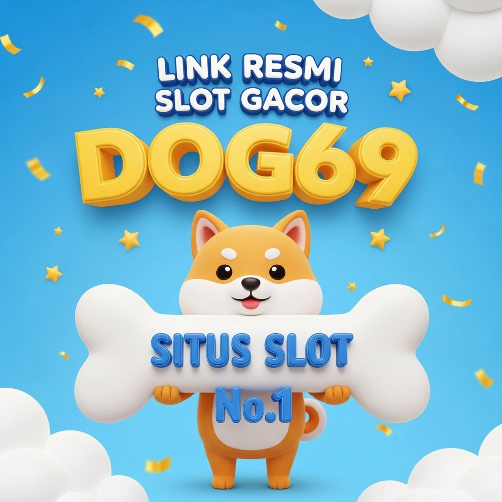 DOG69 - Pentolan Link Login Dog 69 Resmi GGSOFT First Class