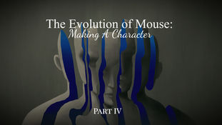 The Evolution of Mouse: Making A Character Part IV - Determination