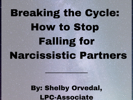 Breaking the Cycle: How to Stop Falling for Narcissistic Partners