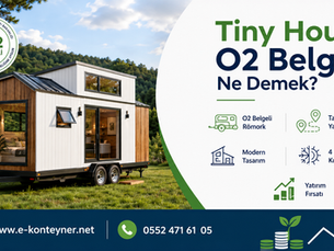 Tiny House O2 Belgeli Ne Demek?