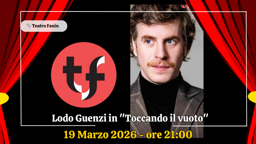 🎭Lodo Guenzi in "Toccando il vuoto"