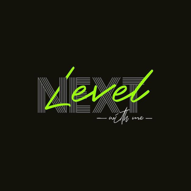Premium Vector _ Next level slogan typography graphic t shirt print