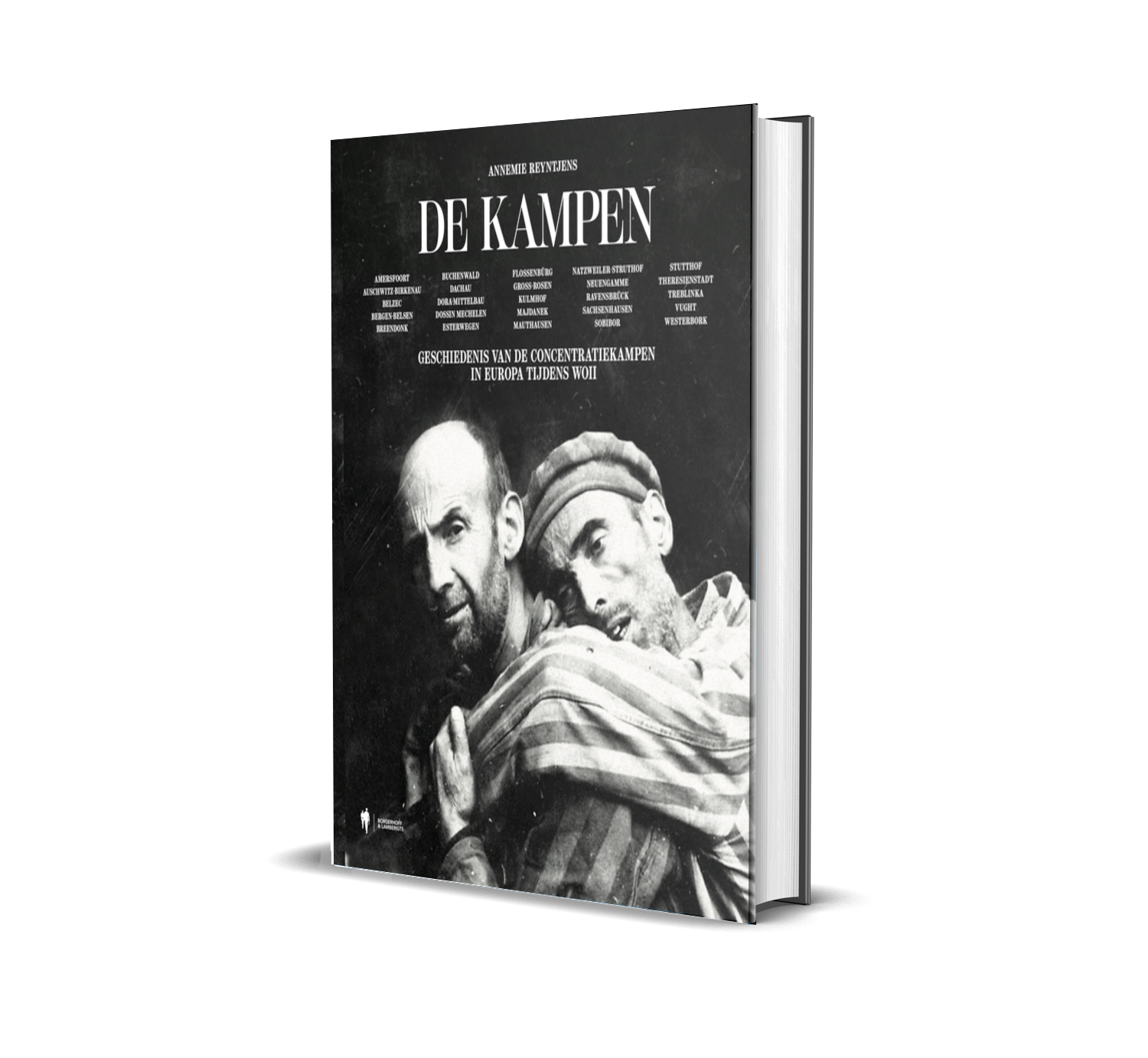 De Kampen. Geschiedenis van de concentratiekampen in Europa tijdens WO II.