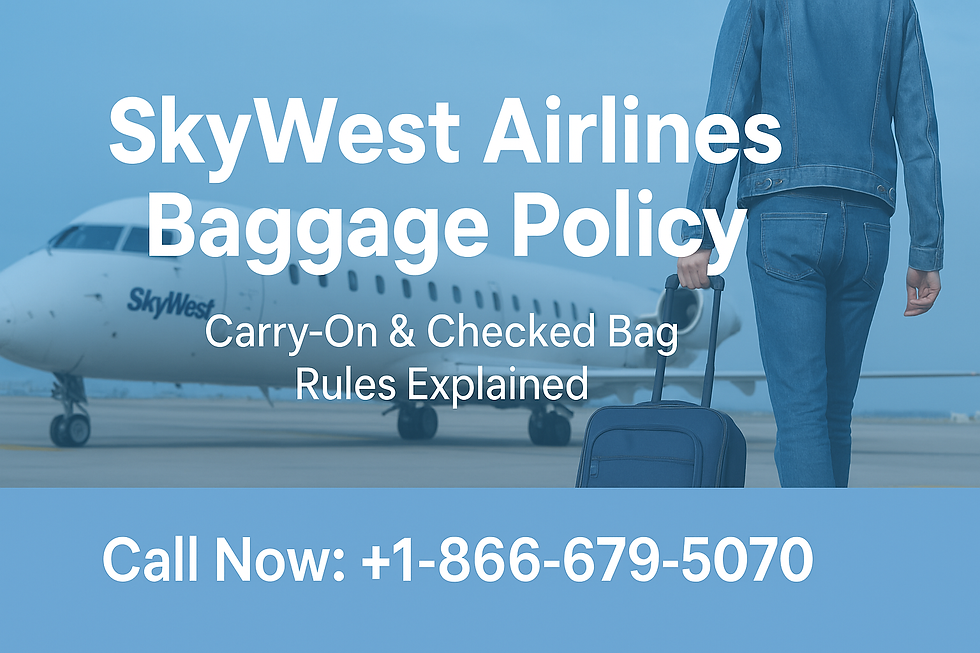 Person with luggage near a plane. Text: SkyWest Airlines Baggage Policy, Carry-On & Checked Bag Rules Explained. Call Now: +1-866-679-5070.