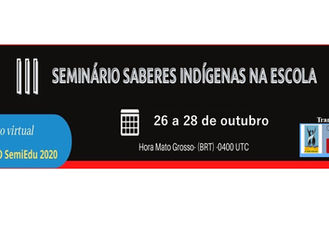 [26 a 28/10] III Seminário Saberes Indígenas na Escola - acompanhe toda programação via Youtube 