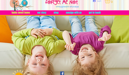 Forget Me Not Consignment Boutique: • eCommerce Website Design 
• Logo Design 
• SEO 
• Mobile Optimization 
• Extra Pages  

[** Bright, fun, super-cute **]