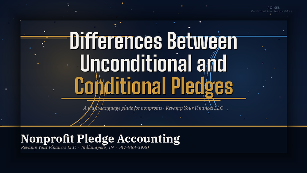 Conditional Pledge Conditional vs. Unconditional Pledges | Indianapolis | Revamp Your ...