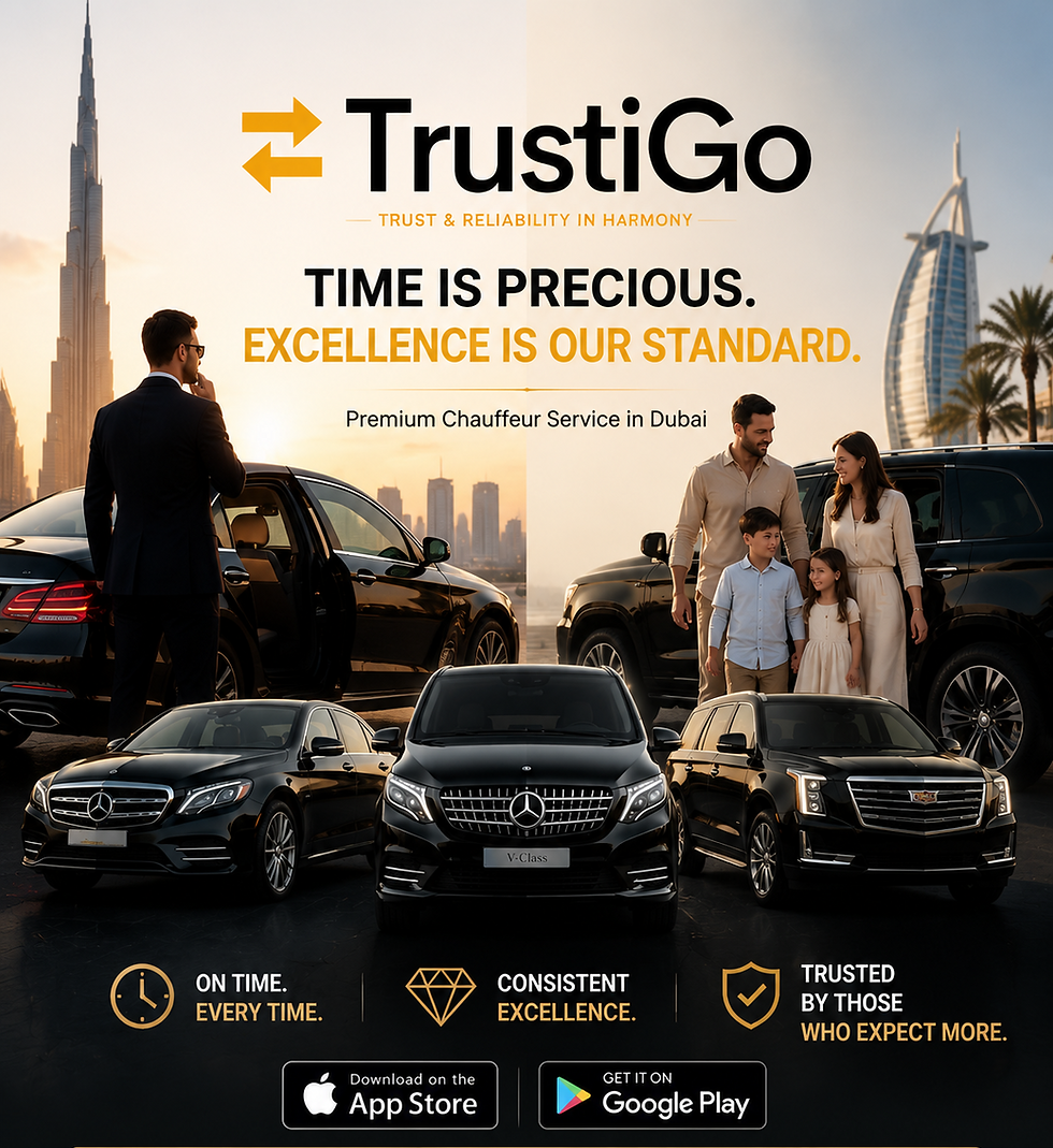 TrustiGo ad for premium chauffeur service in Dubai, with luxury cars, a family, a driver, and slogan: Time is precious.