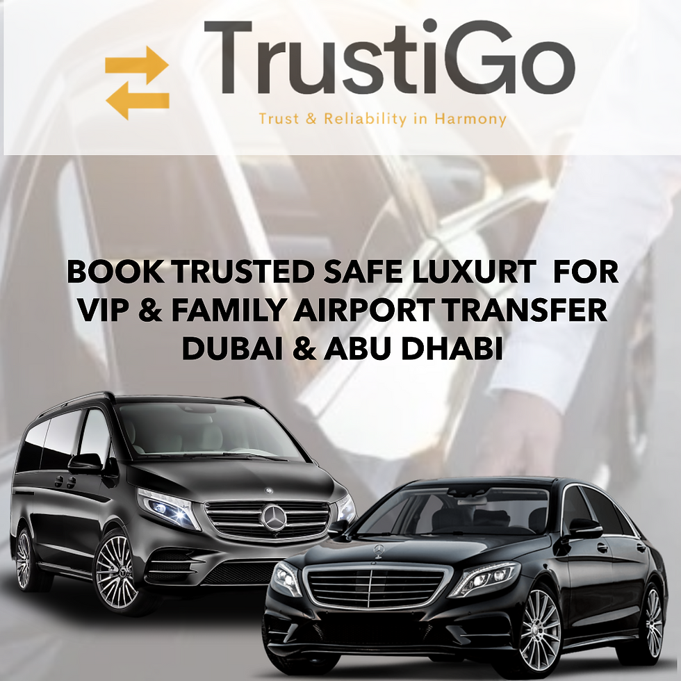 Trusted Safe Reliable - Dubai DXB - Abu Dhabi AUH - VIP Airport Transfers - Chauffeur service