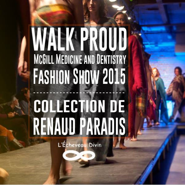 McGill Medecine & Dentistry Fashion Show Walk Proud 2015, le 20 mars 2015