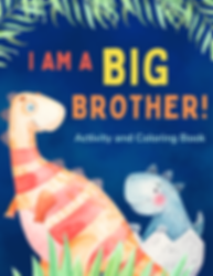 I am a Big Brother Activity and Coloring Book