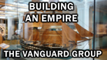 Building an Empire – The Vanguard Group